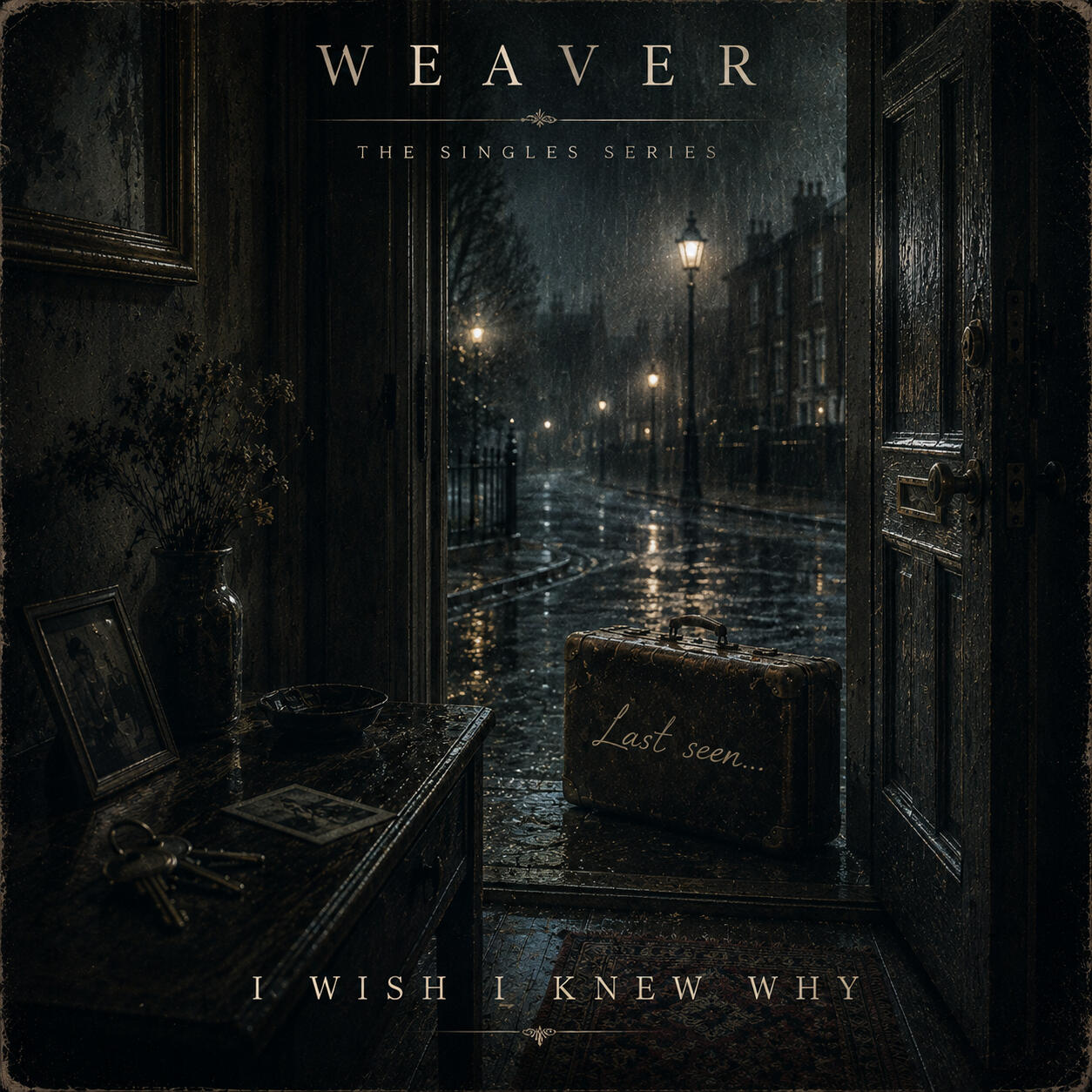 WEAVER - I Wish I Knew Why.